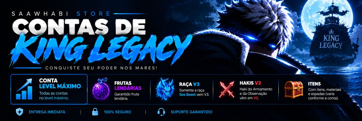 CONTAS KING LEGACY | LEVEL MAX | BLOOD MOON TWINS | SEA BEAST V3 | HAKI V2