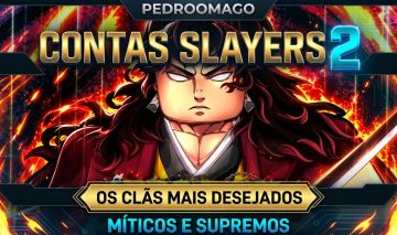 SLAYERS 2 | CONTAS COM CLÃS MYTHIC E SUPREME | ESCOLHA O SEU