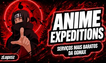 [RELEASE] SERVIÇOS ANIME EXPEDITIONS | FARMS MAIS BARATOS| EXPEDIÇÕES DE ANIME