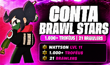Conta Brawl Stars | 21 Brawlers | Wattson Nv.11 | 1K Troféus