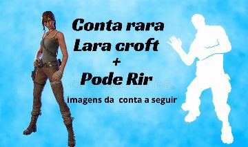 Conta super rara com PODE RIR+LARA CROFT+PASSES RAROS COMPLETOS, entrega RÁPIDA