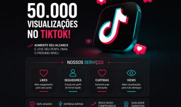 Super Promoçao ! - 50.000mil Views No TIK TOK + SEGUIDORES ON + BRINDE