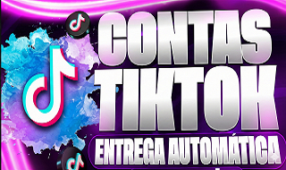 CONTAS DO TIKTOK NOVAS ENTREGA AUTOMARICA
