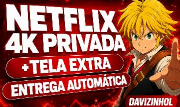NETFLIX 4K PRIVADA EXCLUSIVA + BRINDE [ENTREGA AUTOMÁTICA]
