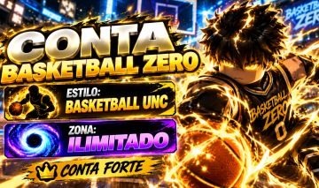 Conta Basketball Zero | BASKETBALL UNC + ILIMITADO | Conta Forte