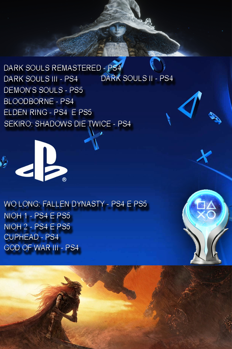 Platinas Playstation (PS4 e PS5) SoulsLikes e Outros!