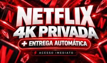 NETFLIX 4K TELA PRIVADA | 30 DIAS