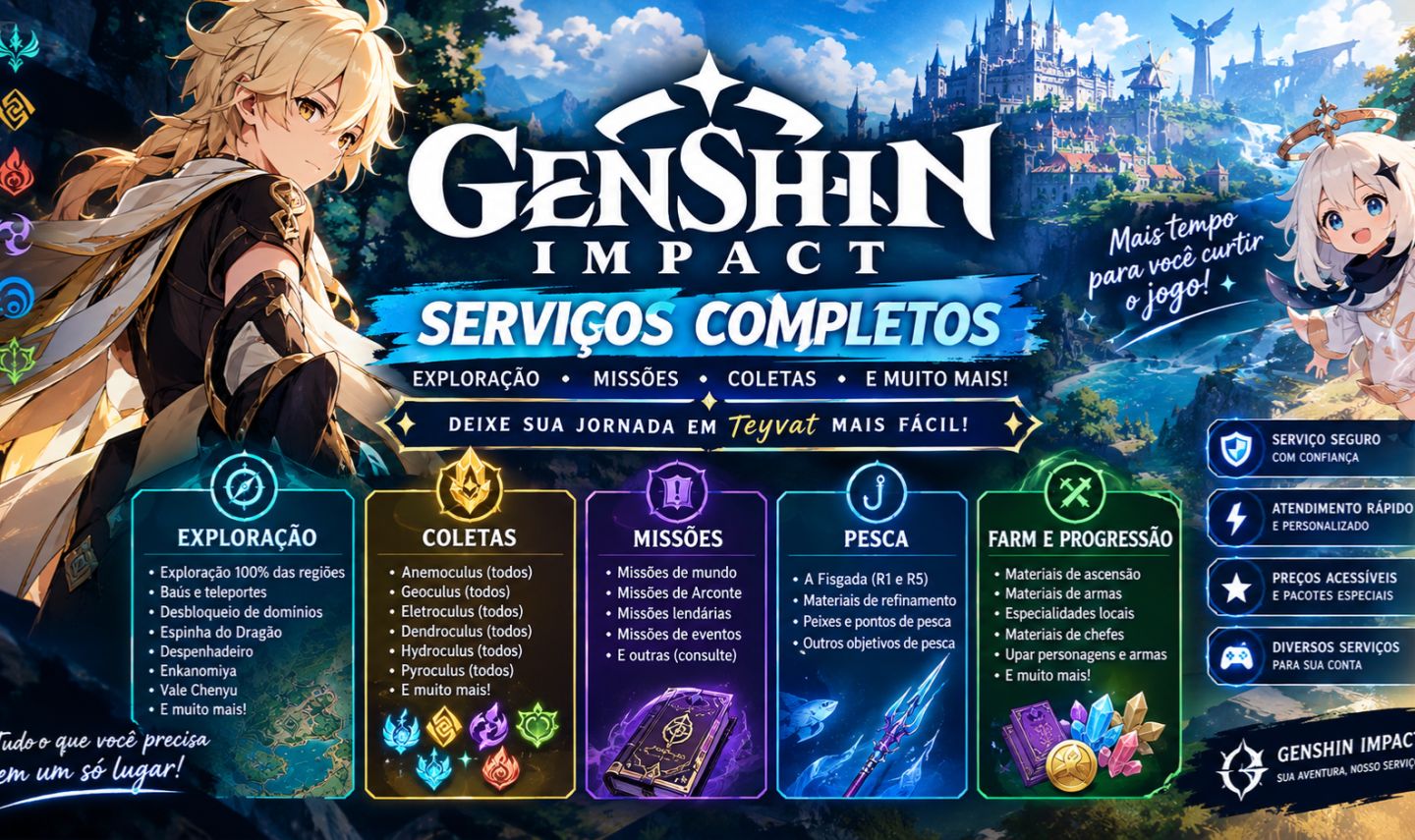 | SERVIÇOS GENSHIN - FARM | EXPLORAÇÃO | OCULUS | BAÚS