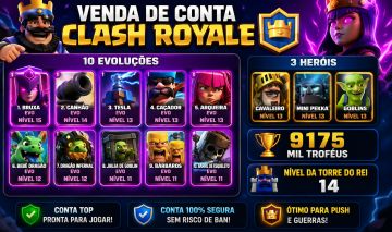 Clash Royale 9175 Troféus | 10 Evoluções | 3 Heróis | Rei Nv. 14