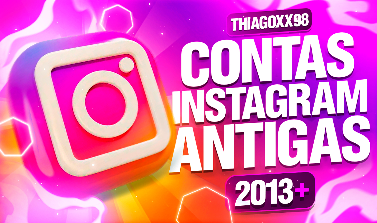 CONTAS INSTAGRAM ANTIGAS