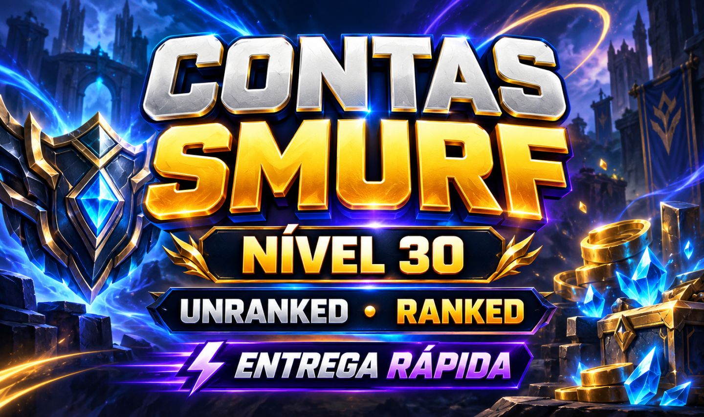 [BR] CONTAS SMURF LVL +30 | UNRANKED/LOW ELO | FULL ACESS