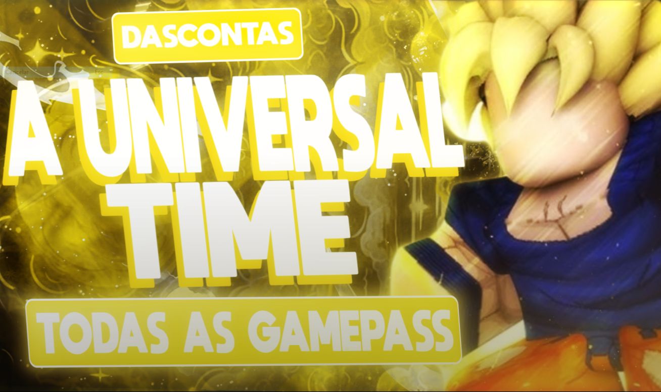 A UNIVERSAL TIME /ROBLOX/TODAS AS GAMEPASS/UM TEMPO UNIVERSAL