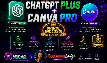 CHATGPT PLUS + CANVA PRO + Brinde Exclusivo / ACESSO POR 30 DIAS
