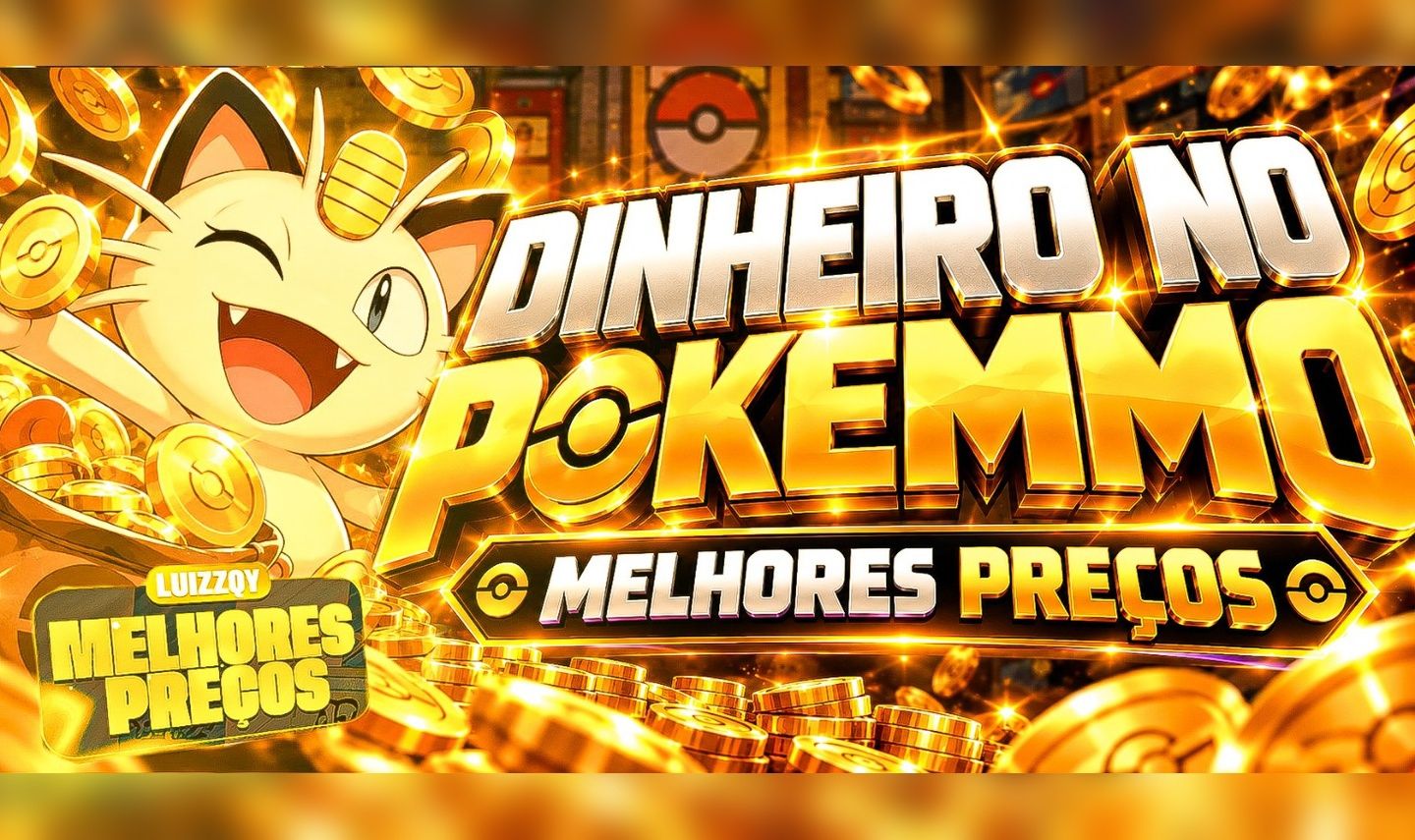 [PROMOÇÃO] DINHEIRO NO POKEMMO COM O MELHOR PREÇO!
