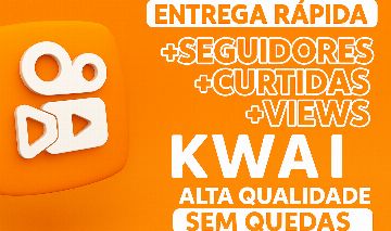 KWAI - SEGUIDORES | CURTIDAS | VISUALIZAÇÕES