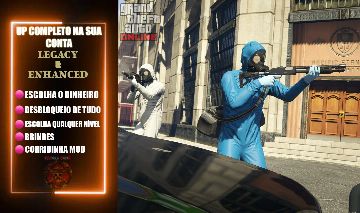 UP COMPLETO + DINHEIRO NA SUA CONTA LEGACY E ENHANCED | GTA Online [PC]