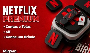 NETFLIX 4K PREMIUM - (TELA + BRINDE)
