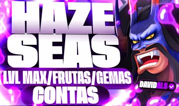 CONTAS HAZE SEAS - FRUTAS/LVL MAX/DINHEIRO (ENTREGA AUTOMATICA)