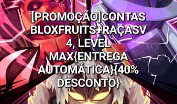 [PROMOÇÃO]CONTAS BLOX FRUITS+RAÇAS V4, - Roblox - Blox Fruits - GGMAX