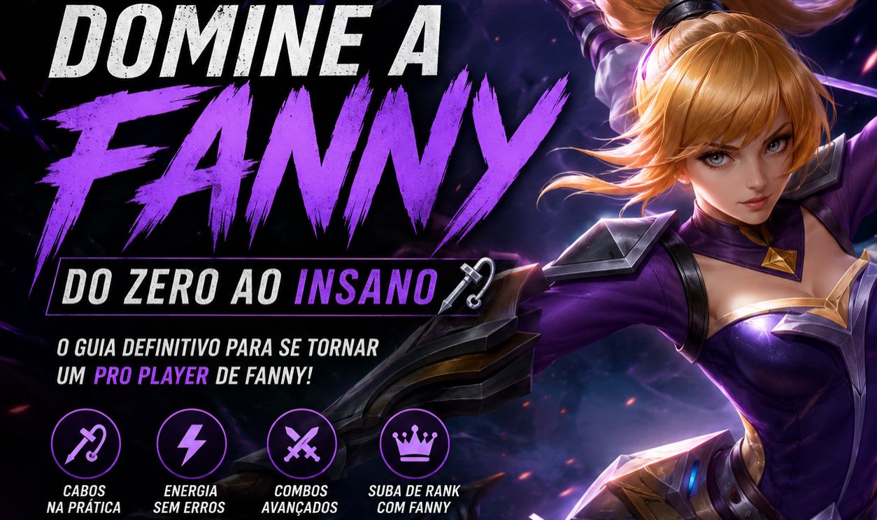DOMINE A FANNY: DO ZERO AO INSANO | CURSO COMPLETO DE FANNY MOBILE LEGENDS !!!!