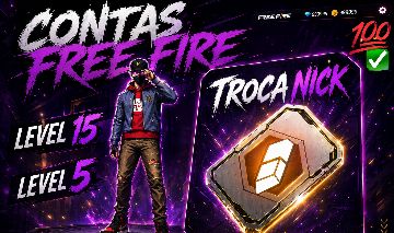 CONTAS FREE FIRE LEVEL 5 / LEVEL 15 COM TROCA NICK