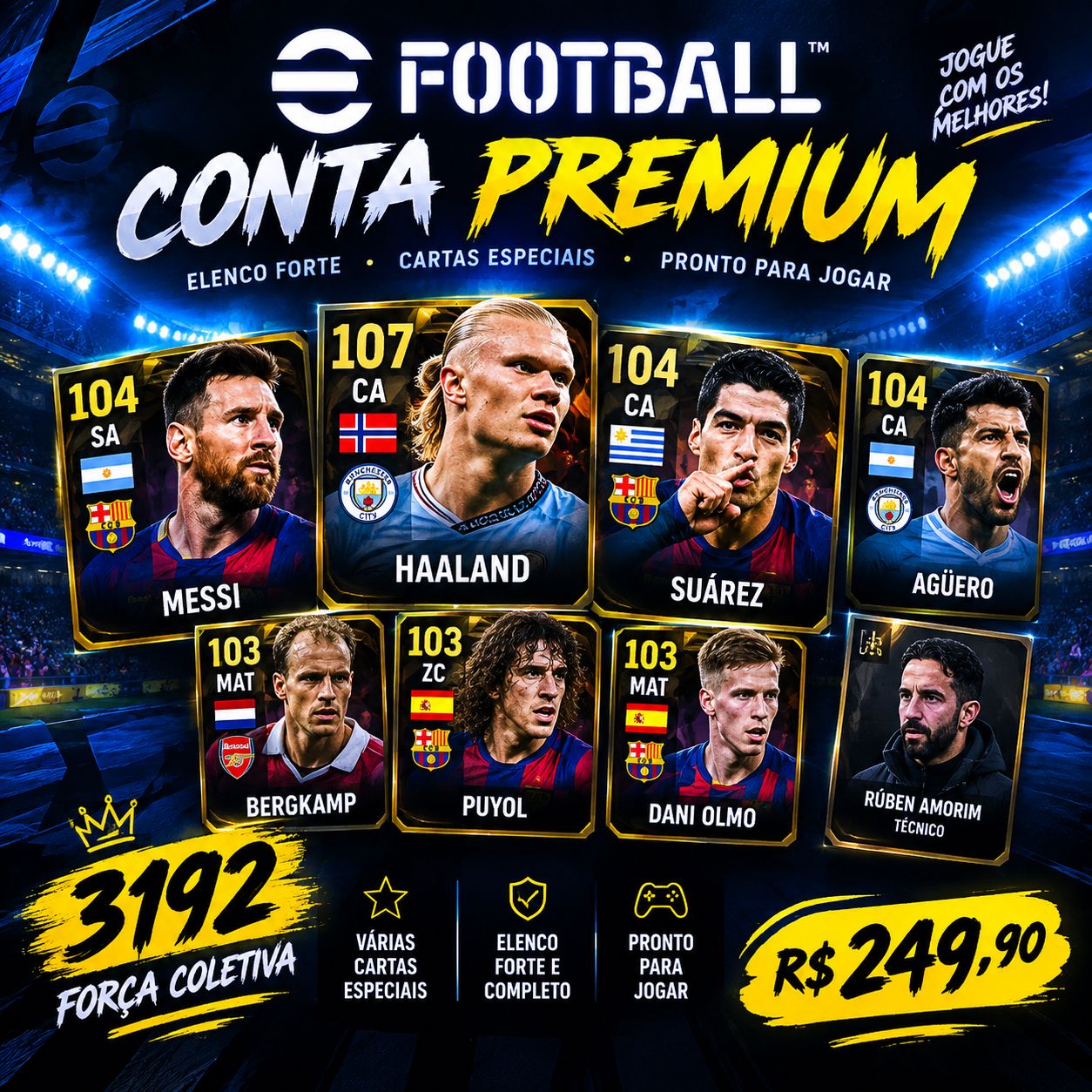 EFOOTBALL 3192 | HAALAND 107 | SUÁREZ 104 | AGÜERO 104 | BERGKAMP 103 | AMORIM
