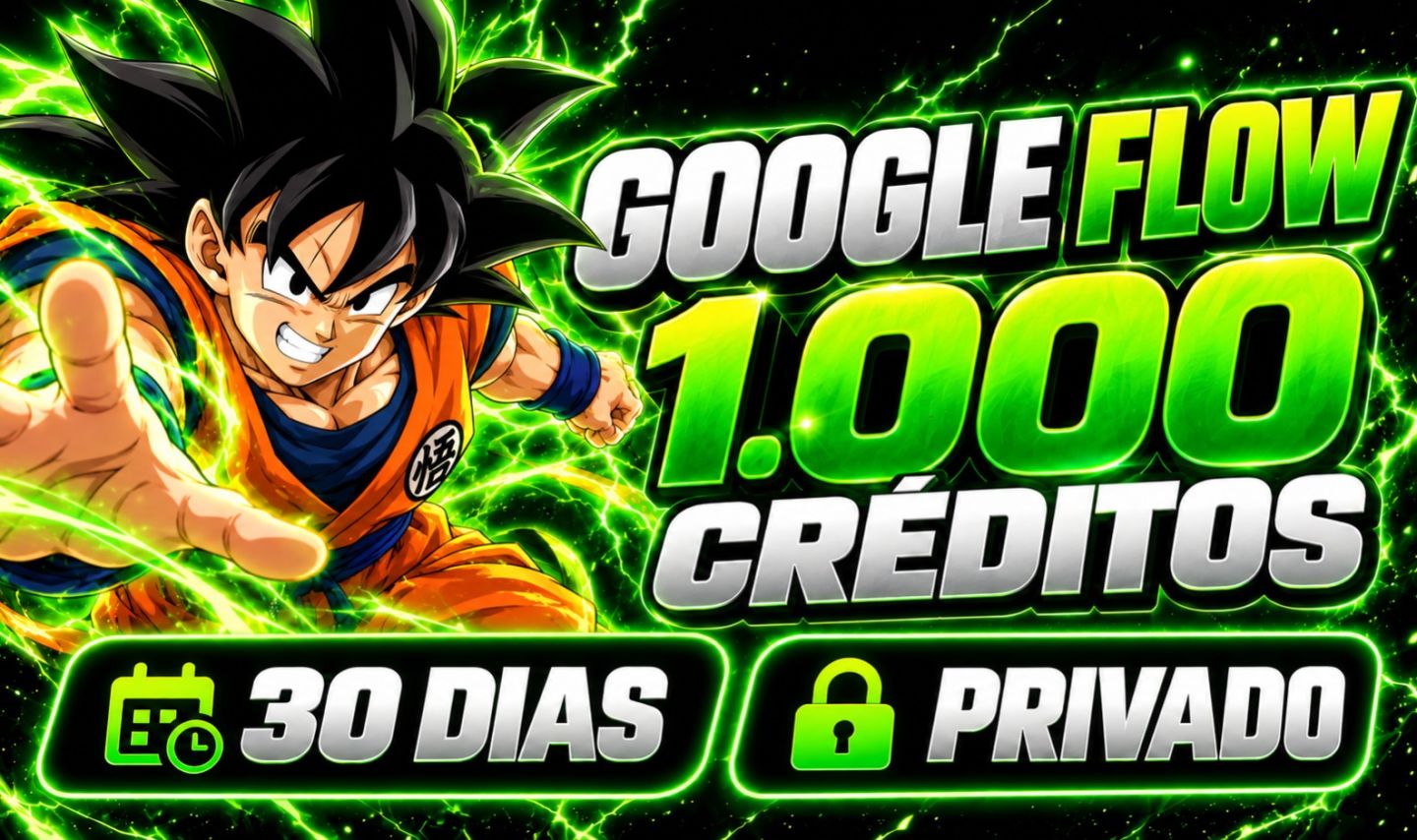 1.000 CRÉDITOS GOOGLE FLOW | 30 DIAS | PRIVADO | VEO 3.1 | NO SEU GMAIL