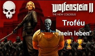 TROFÉU "MEIN LEBEN" WOLFENSTEIN II THE NEW COLOSSUS
