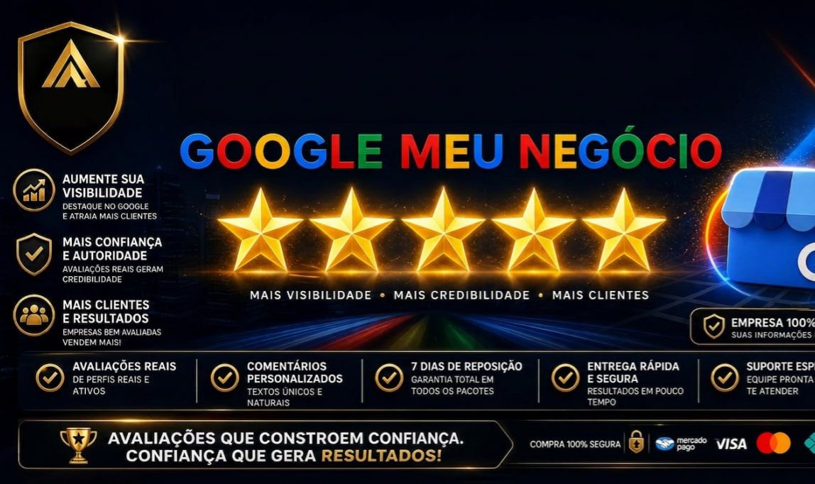 AVALIAÇÕES GOOGLE MEU NEGÓCIO 5 ESTRELAS GARANTIA DE 7 DIAS
