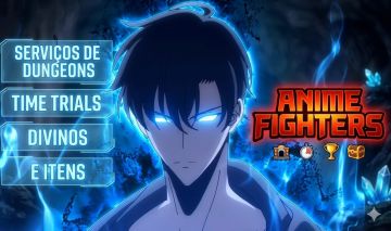 ANIME FIGHTERS Serviço de Divinos, Dungeons + Time Trial [LOJA NOVA].