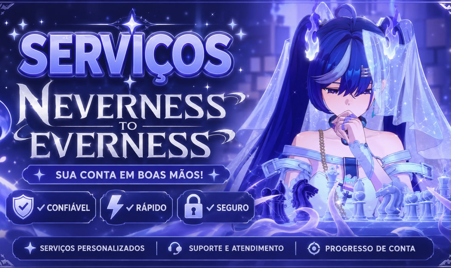 [SERVIÇOS] Neverness To Everness | 80% OFF!!