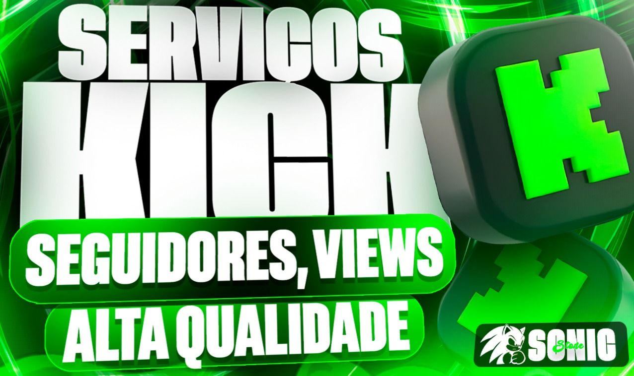 KICK | Seguidores com Refil 30D + Espectadores 1h + Views em Clipes + Combos