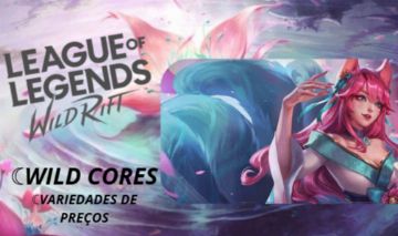 {PROMOÇÃO} LEAGUE OF LEGENDS WILD RIFT, WILD CORES