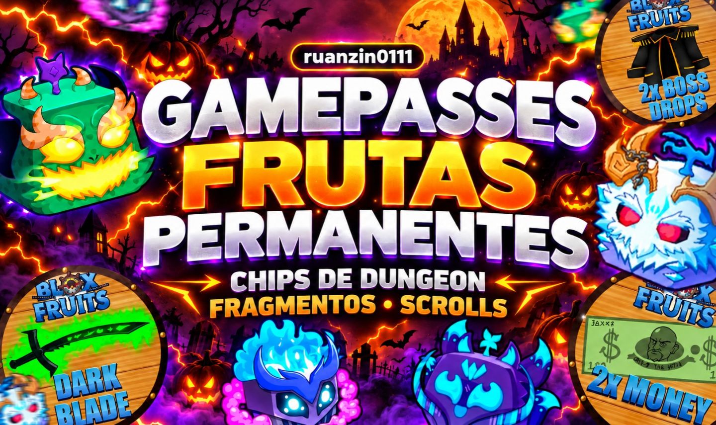 FRUTAS PERM, GAMEPASS, FRAGMENTOS, CHIP DE DUGEON e SCROOLS