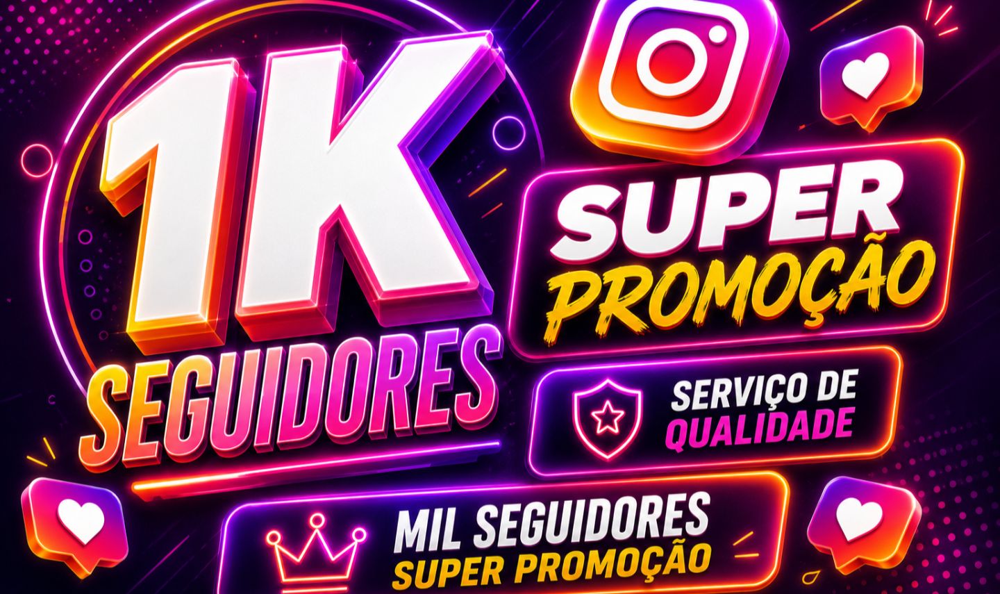 Mil Seguidores para Instagram com Menor preço do site