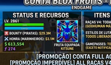 [PROMOÇÃO] CONTA BLOX FRUITS ENDGAME | LV MAX (2861) + 29.3M BOUNTY | KITSUNE
