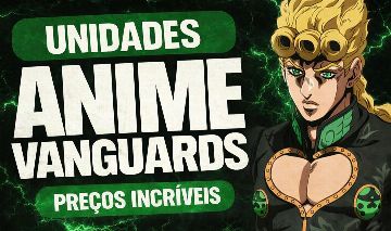 ANIME VANGUARDS UNITS LIMITADAS COM MEMORIA INCLUSA - MELHORES PREÇOS (ROBLOX)
