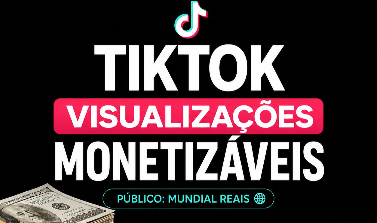 TikTok Visualizações Monetizáveis (30 dias de Garantia/reposição)
