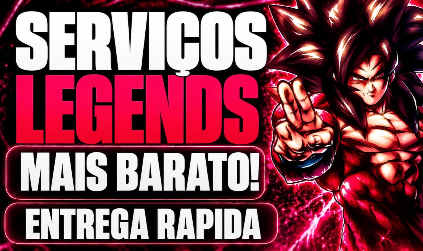 SERVIÇOS DRAGON BALL LEGENDS FARM, GEMAS, RAIDS, HISTÓRIA