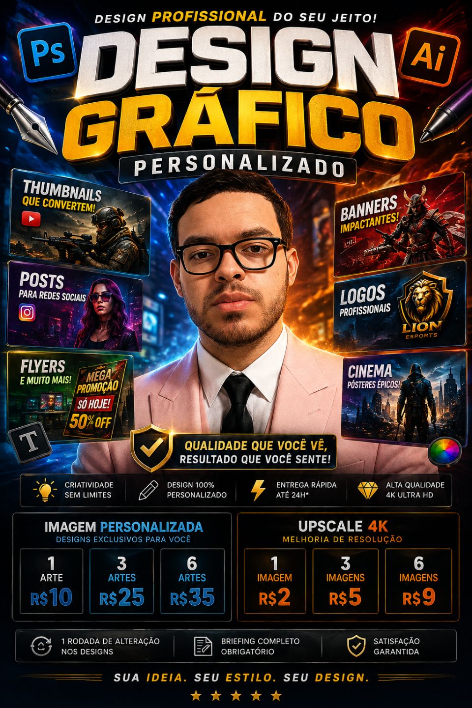 DESIGN GRÁFICO PROFISSIONAL | ARTES, THUMBNAILS, BANNERS, LOGOS, POSTS, 4K ETC..
