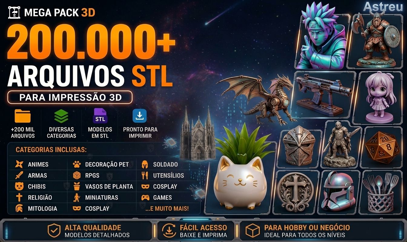 Mega Pack 3D - Mais de 200.000 Arquivos STL para Impressão 3D