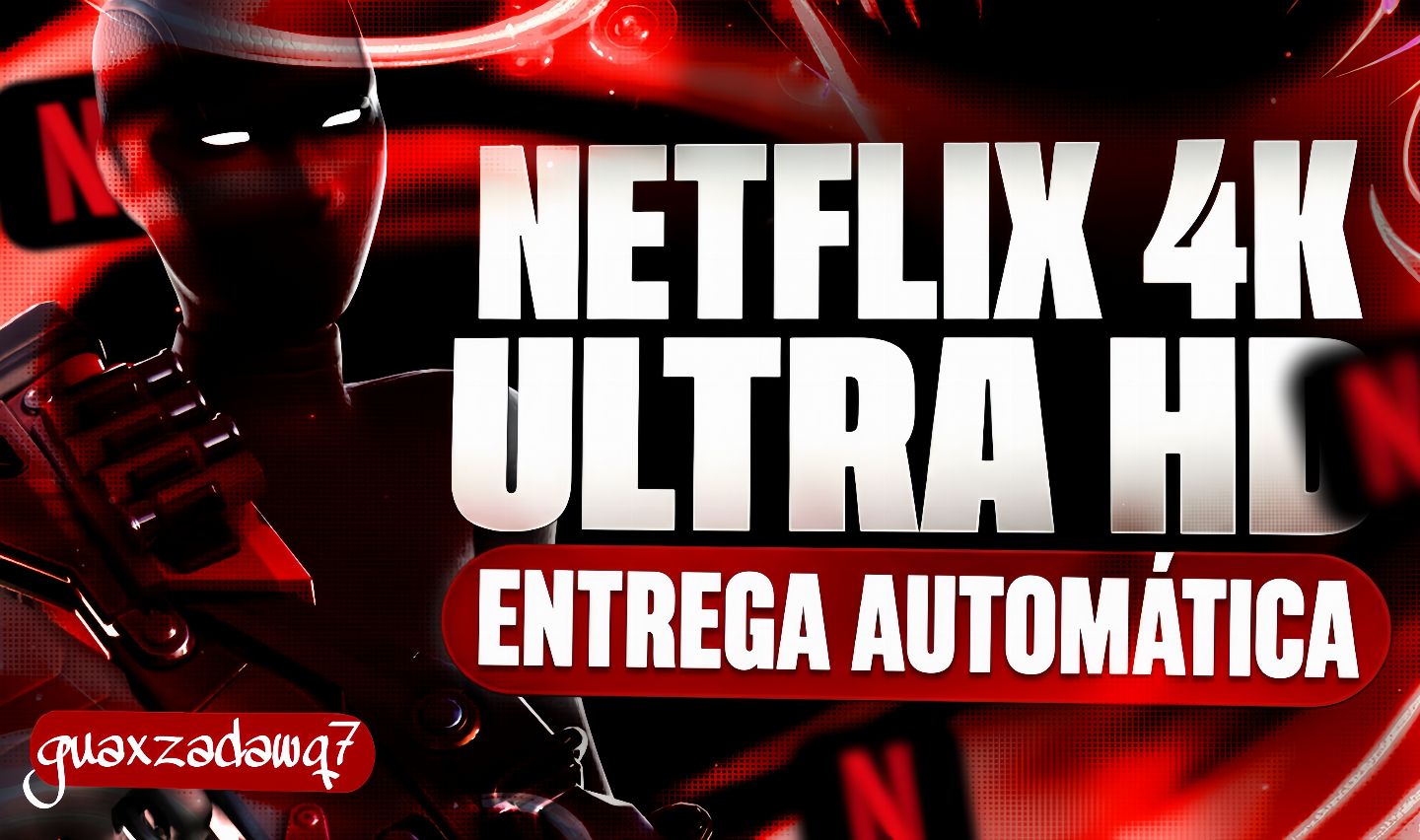 [MAIS BARATO] NETFLIX 4K ULTRA HD 30 DIAS + BRINDE | ENTREGA AUTOMATICA