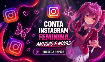 CONTA DE INSTAGRAM FEMININAS BRASILEIRAS (QUALIDADE PREMIUM)