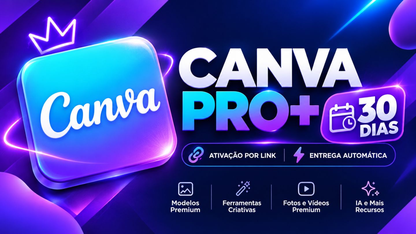 Canva pro+ | 30 DIAS MENSAL [ENTREGA AUTOMÁTICA + ATIVAÇÃO POR LINK]