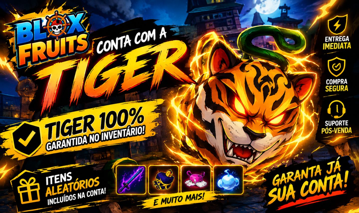 Conta com a fruta TIGER no Inventario 100% GARANTIDA !
