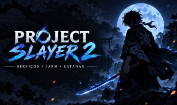 PROJECT SLAYER 2 | SERVIÇOS RÁPIDOS E CONFIÁVEIS