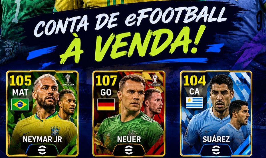 CONTA eFOOTBALL À VENDA Força: 3188 Neymar 105, Messi 104 Suárez 104, Neuer 107