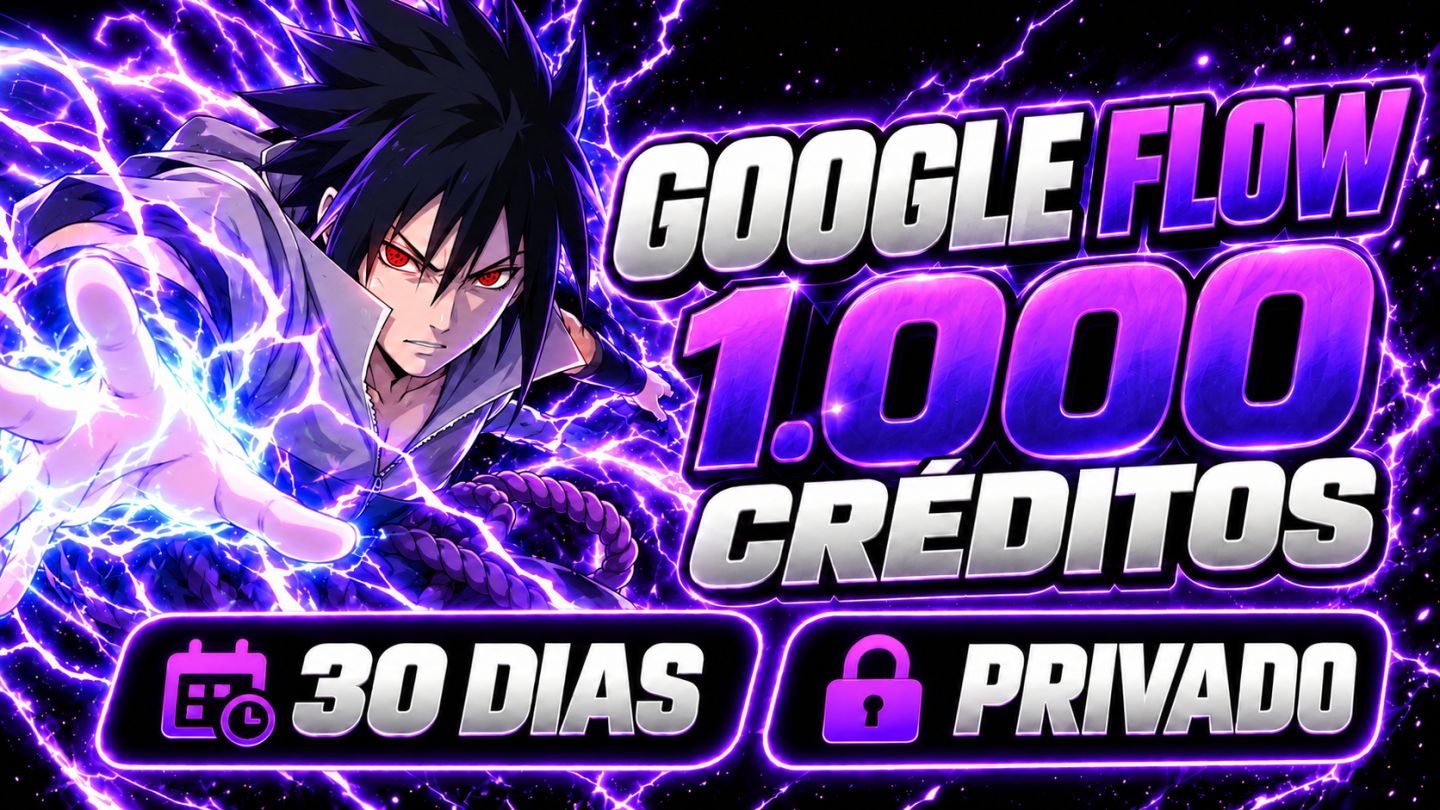 Google Flow Privado | 1.000 Créditos | 30 Dias de Acesso | Veo 3.1