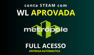 STEAM COM WL APROVADA NA METROPOLE, METROVILLE & METROCITY RP, CONTA FULL ACESSO