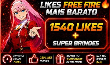 1540 LIKES FREE FIRE + SUPER BRINDES - VIA ID (SEM BAN) RECEBA 220 LIKES 7 DIAS!